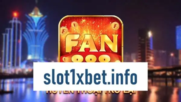 Fan888 – Cổng game dân gian hàng đầu Việt Nam