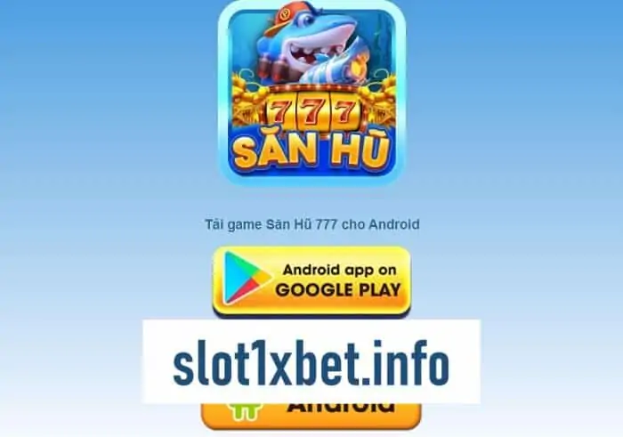 Săn hũ 777 – Cổng game “chất lừ” game thủ mê ly