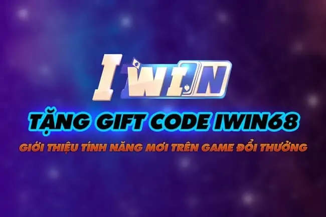 Hướng dẫn nhận giftcode iwin cực chi tiết và đơn giản